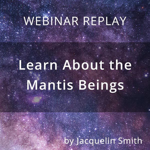 Webinar Replay: Learn About the Mantis Beings